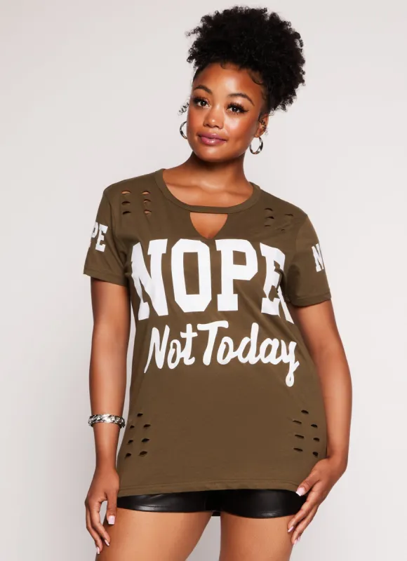 Plus Size Nope Not Today Laser Cut Graphic Tee sold by Rainbow