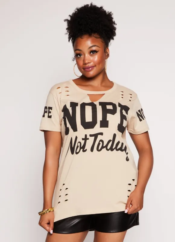 Plus Size Nope Not Today Laser Cut Graphic Tee sold by Rainbow