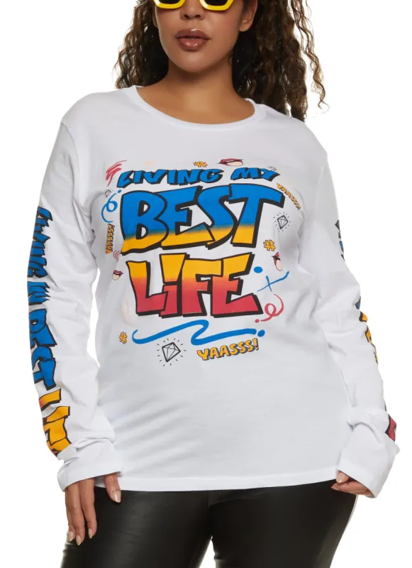 Plus Size Living My Best Life Graphic Long Sleeve Tee sold by Rainbow