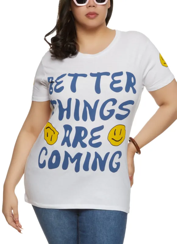 Plus Size Better Things Are Coming Graphic Tee sold by Rainbow