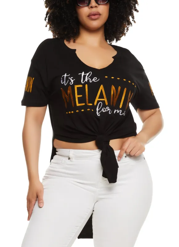 Plus Size Its The Melanin For Me Hanky Hem Graphic T Shirt sold by Rainbow