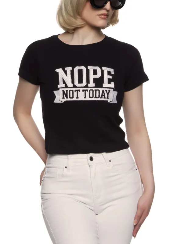 Nope Not Today Embroidered Tee sold by Rainbow