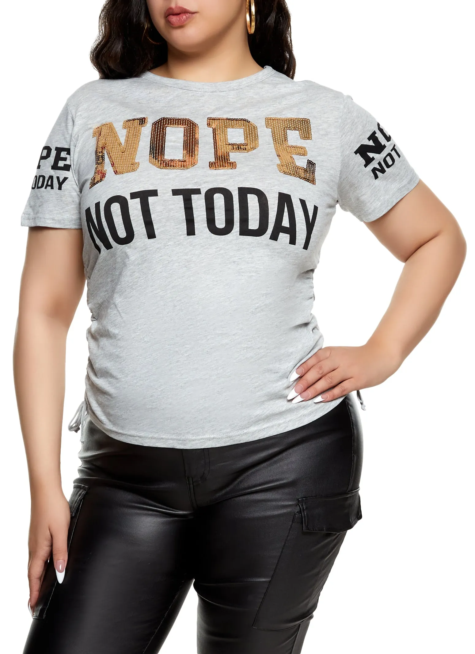Plus Size Sequin Nope Not Today Ruched Graphic Tee sold by Rainbow