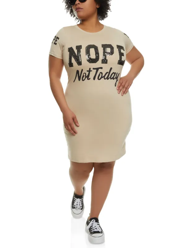 Plus Size Sequin Nope Not Today T Shirt Dress sold by Rainbow