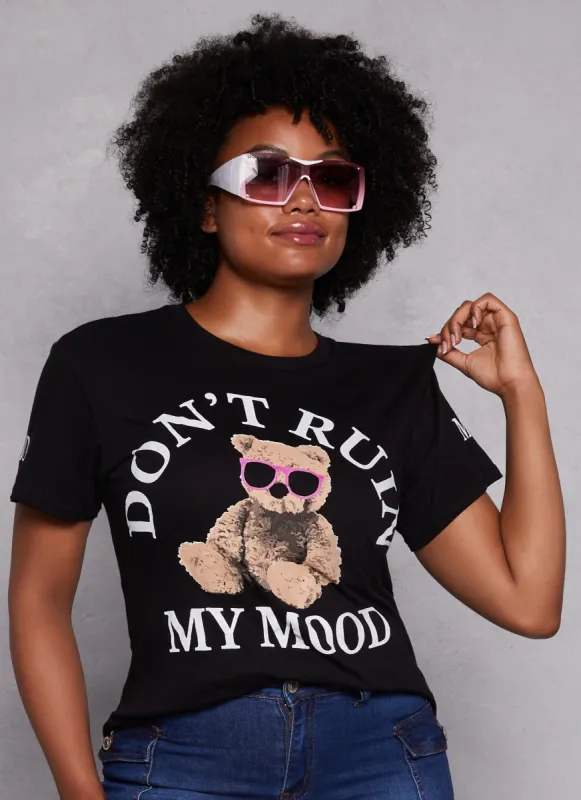 Plus Size Dont Ruin My Mood Bear Graphic Tee sold by Rainbow