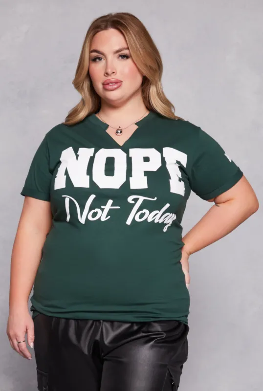 Plus Size Nope Not Today Notch Neck Graphic Tee sold by Rainbow