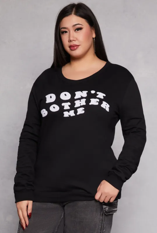 Plus Size Chenille Dont Bother Me Sweatshirt sold by Rainbow