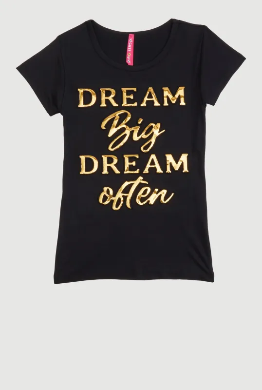 Little Girls Dream Big Dream Often Tee sold by Rainbow