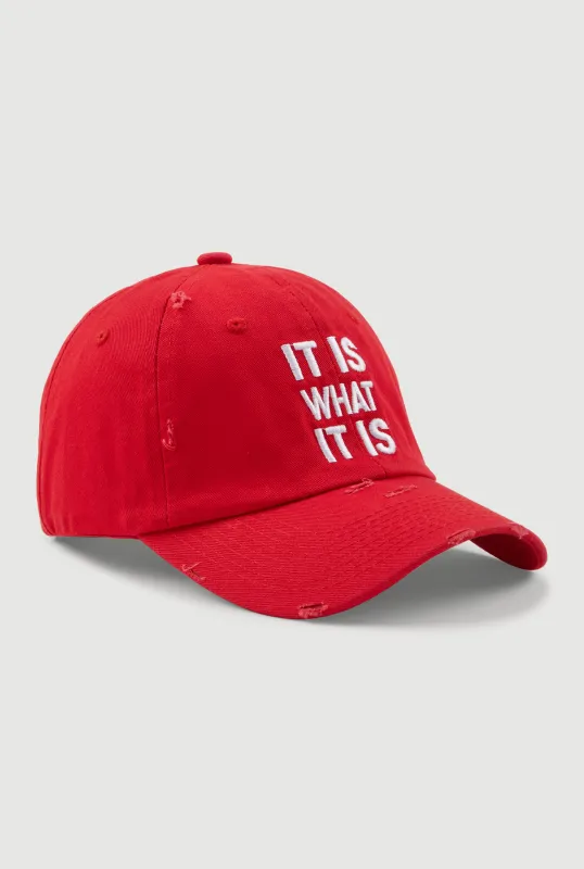 It Is What It Is Baseball Cap sold by Rainbow