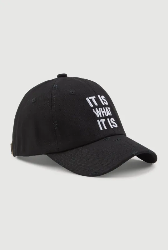 It Is What It Is Baseball Cap sold by Rainbow