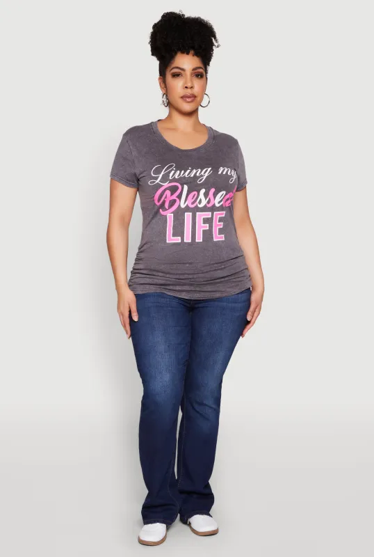 Plus Size Living My Blessed Life Ruched Tee made by Rainbow