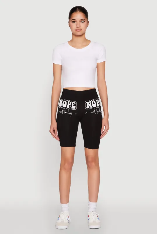 Nope Not Today Graphic Biker Shorts sold by Rainbow