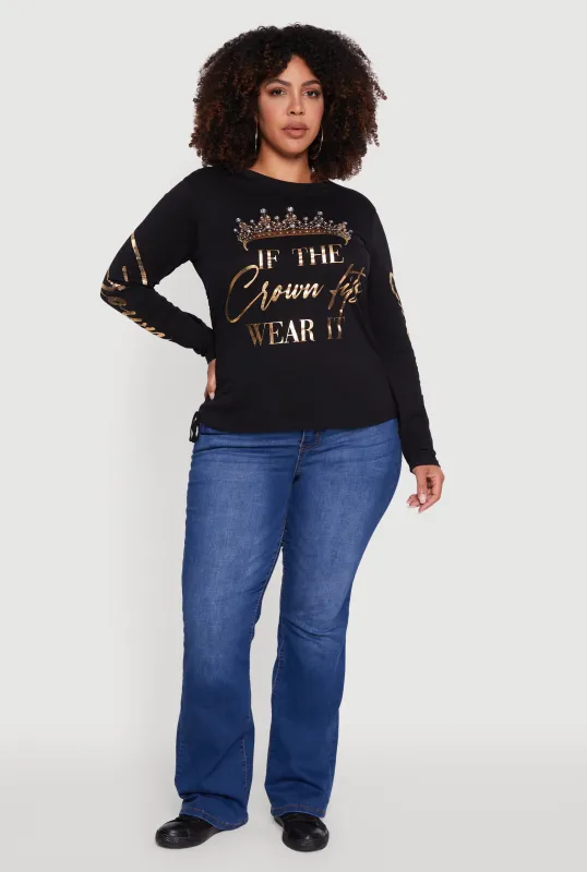 Plus Size If The Crown Fits Wear It Graphic Tee sold by Rainbow