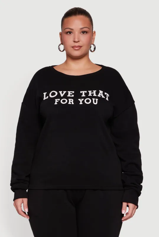 Plus Size Love That For You Graphic Sweatshirt sold by Rainbow
