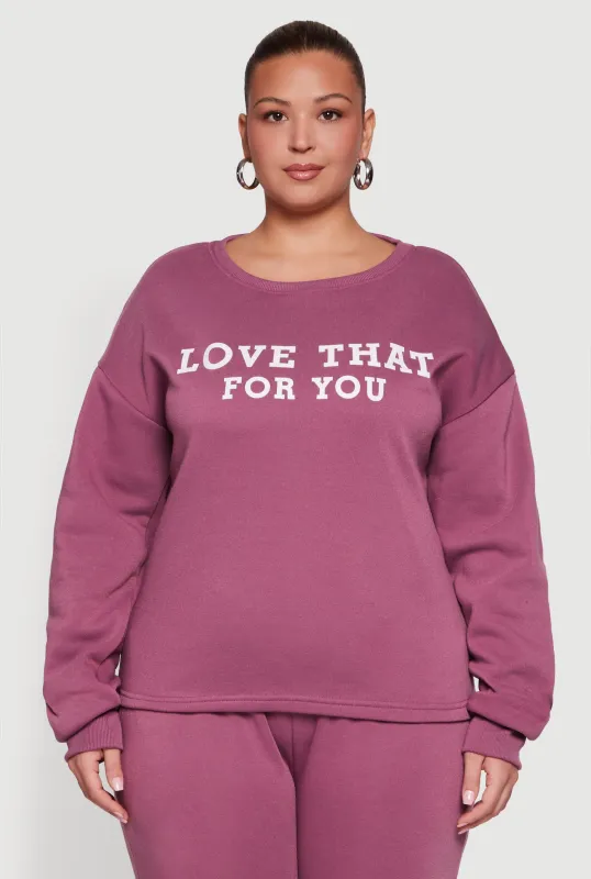 Plus Size Love That For You Graphic Sweatshirt sold by Rainbow
