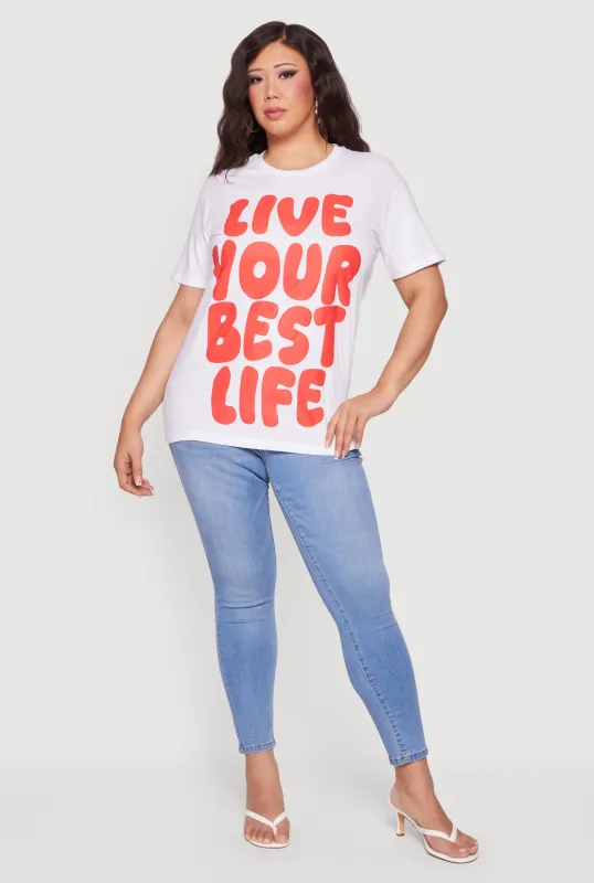 Plus Size Live Your Best Life Graphic Tee made by Rainbow