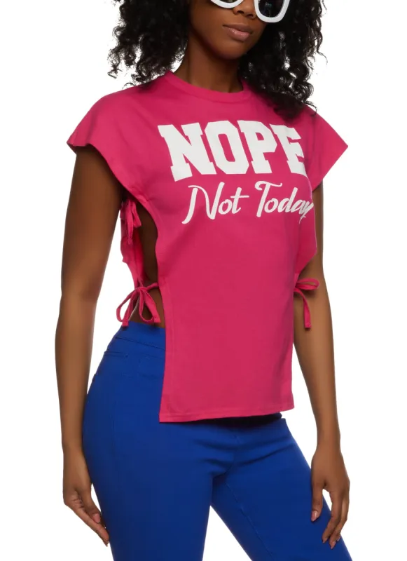 Nope Not Today Open Side Tie Tee sold by Rainbow