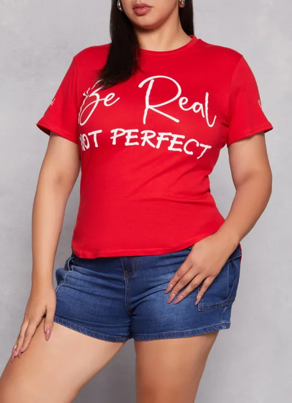 Plus Size Be Real Not Perfect High Low Tee sold by Rainbow