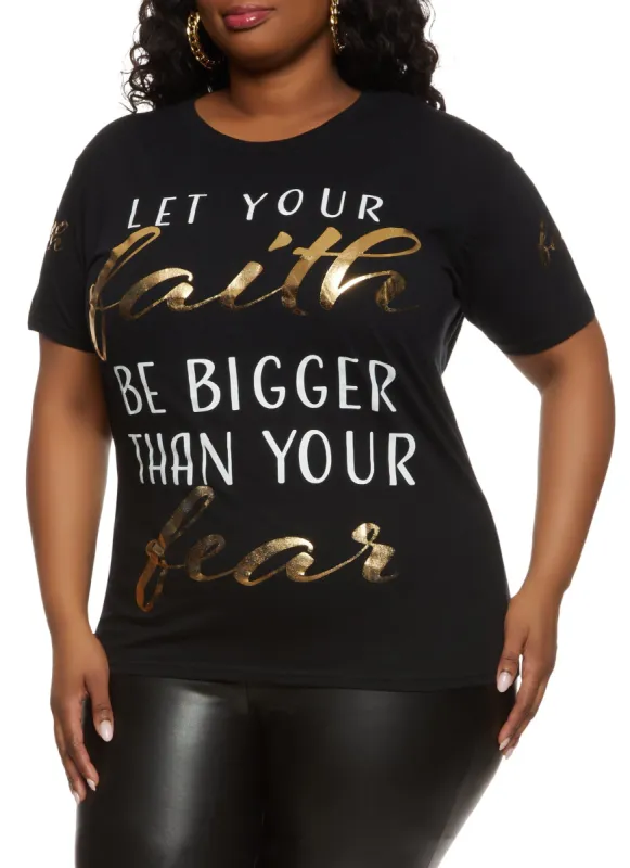 Plus Size Let Your Faith Be Bigger Than Your Fear Tee sold by Rainbow
