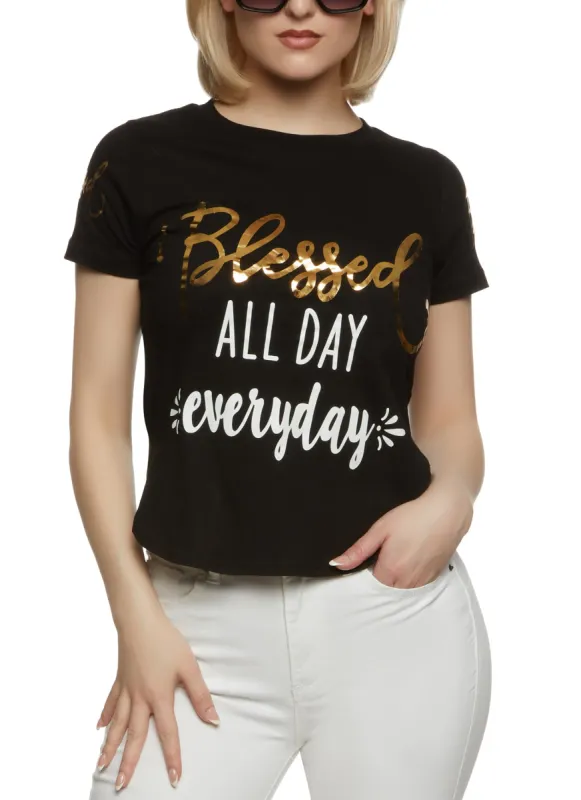 Blessed All Day Everyday Foil Graphic Tee sold by Rainbow