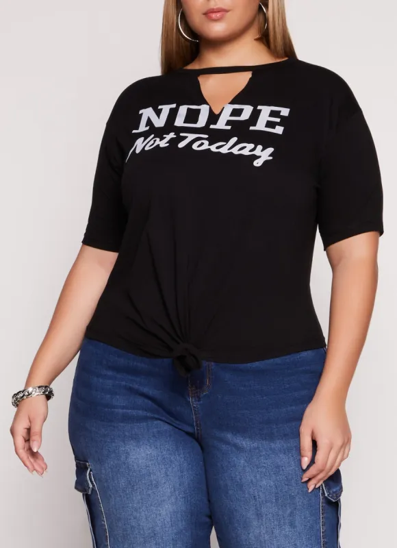 Plus Size Nope Not Today Keyhole Graphic Tee sold by Rainbow