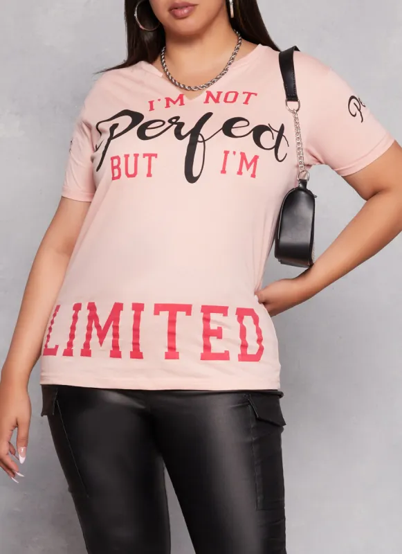 Plus Size Im Not Perfect But Im Limited Notch Neck Graphic Tee sold by Rainbow