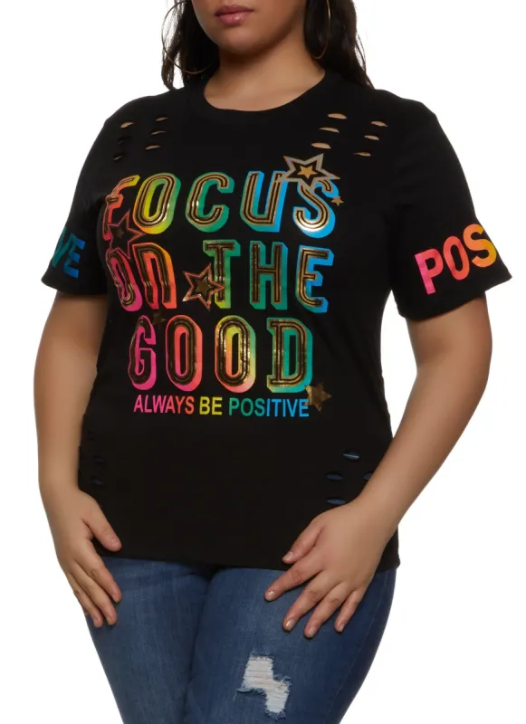 Plus Size Focus On The Good Always Be Positive Tee sold by Rainbow