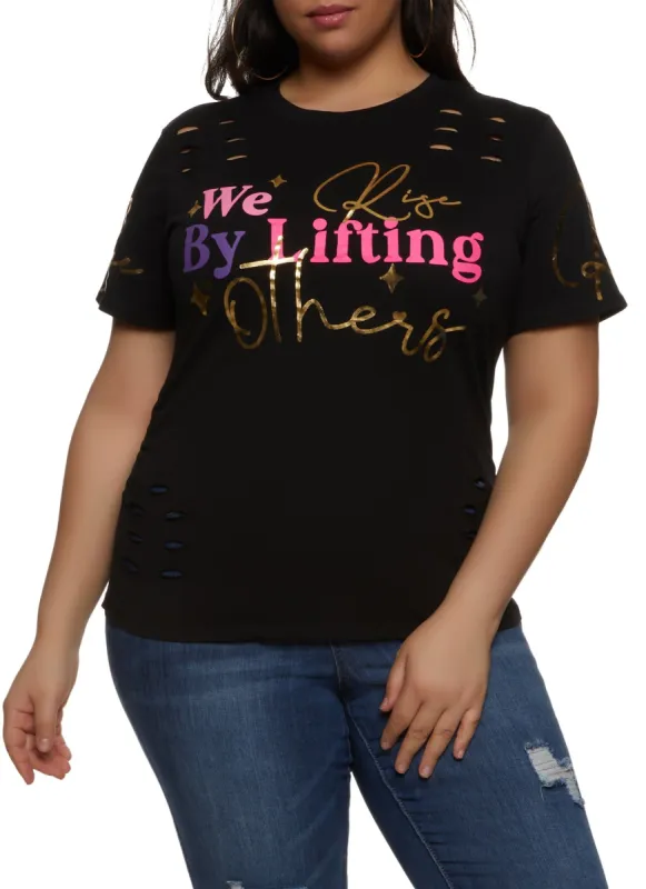 Plus Size We Rise By Lifting Others Laser Cut Tee sold by Rainbow