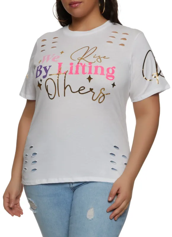 Plus Size We Rise By Lifting Others Laser Cut Tee sold by Rainbow