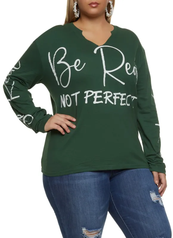 Plus Size Be Real Not Perfect Long Sleeve Graphic Tee sold by Rainbow