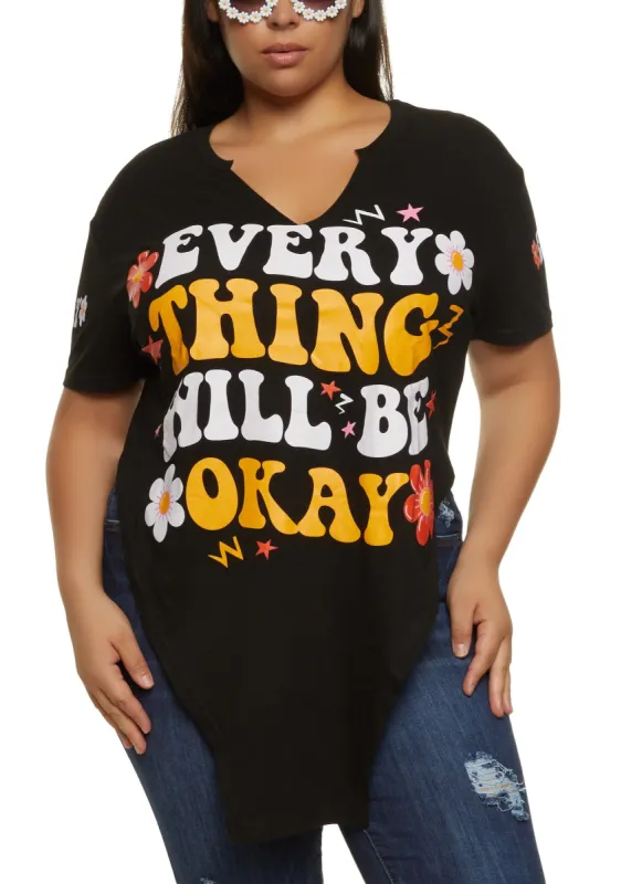 Plus Size Everything Will Be Okay Hanky Hem Graphic Tee sold by Rainbow
