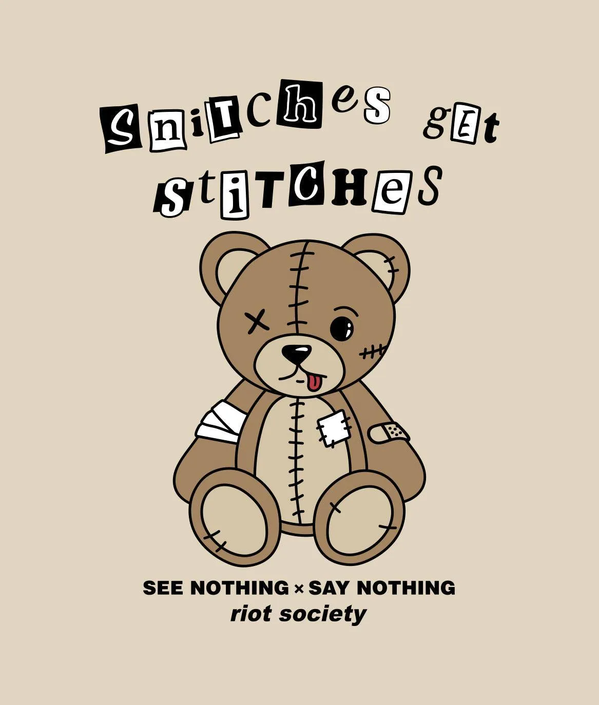 Snitches Get Stitches Teddy Mens T-Shirt sold by riot society product image thumbnail 5