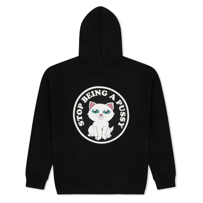 Stop Being A Pussy Hoodie (Black) sold by Ripndip