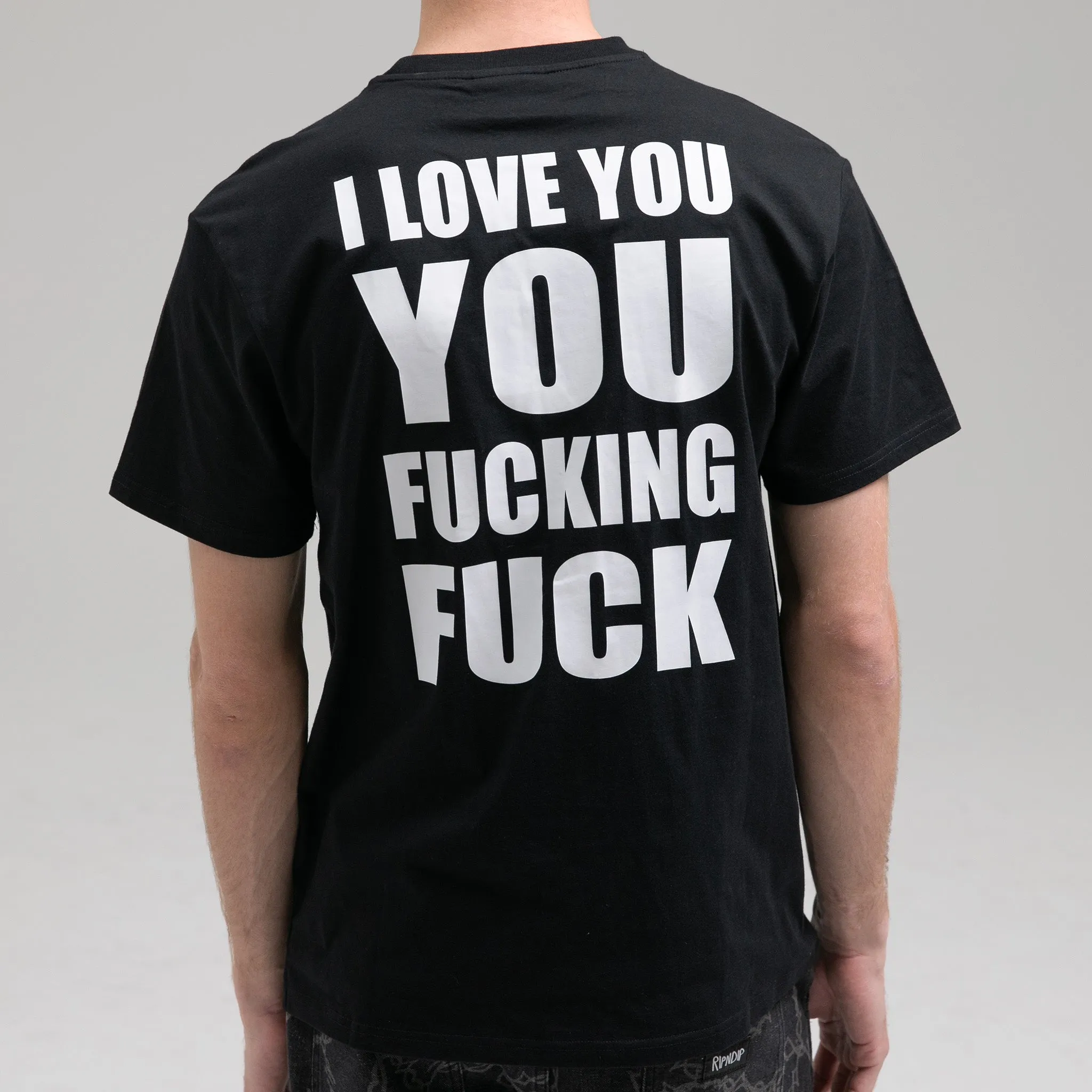 ILY Fuckin Fuck Tee (Black) sold by Ripndip product image thumbnail 3