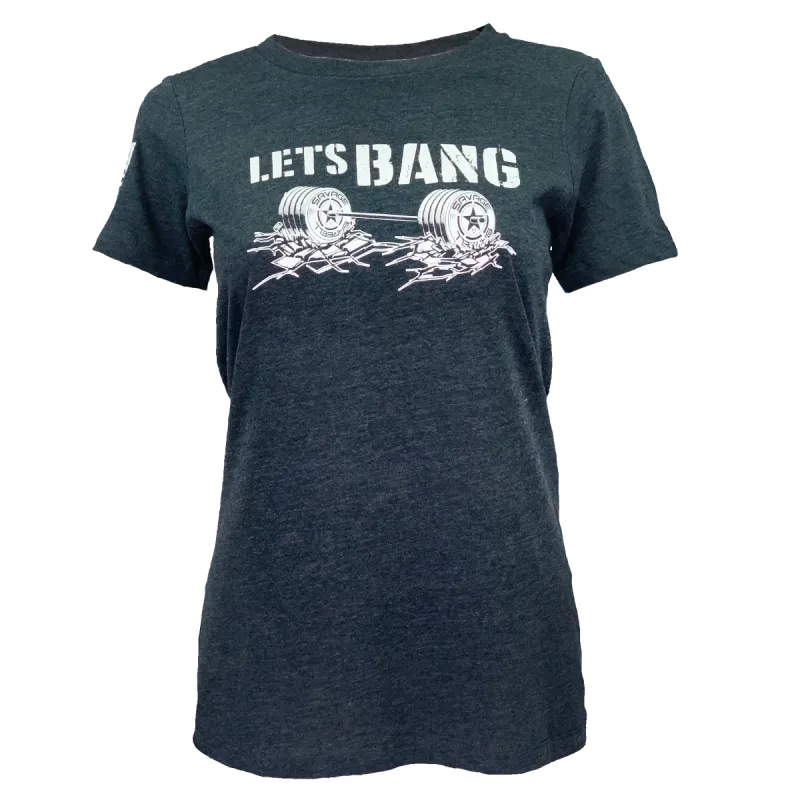 Women's T-Shirt - Let's Bang - Dark Gray made by Savage Barbell