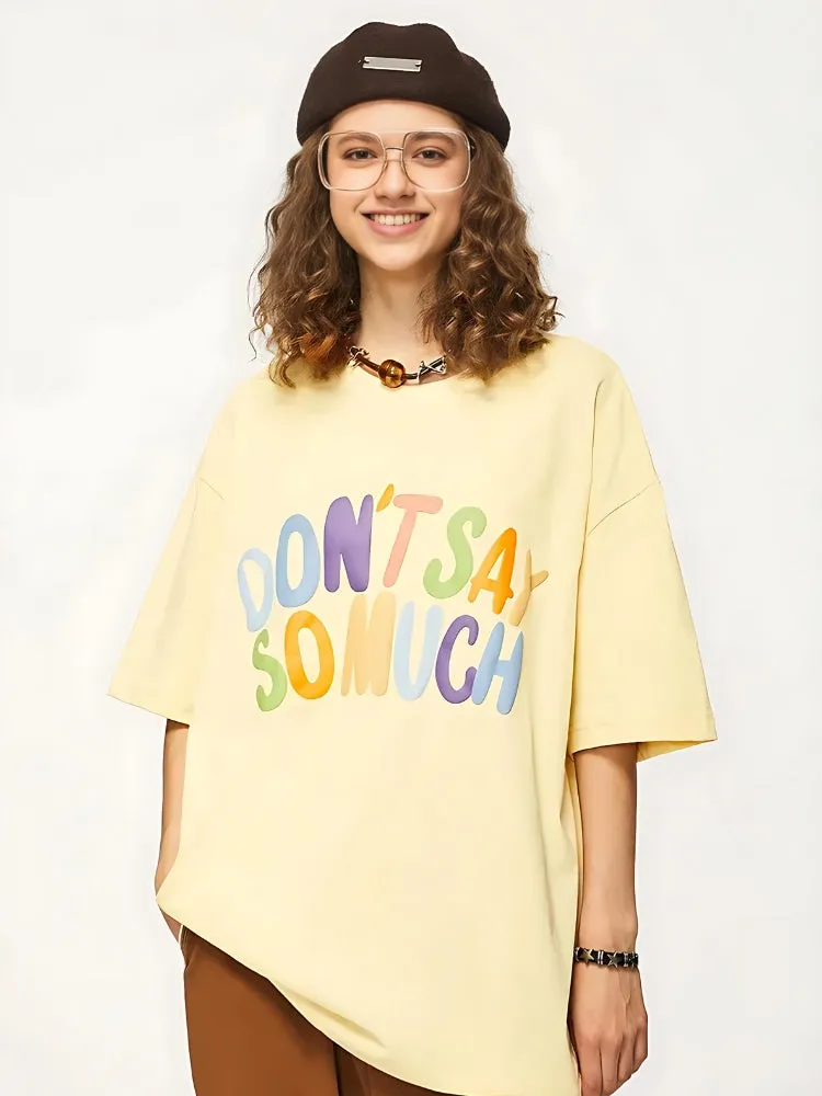 Don't Say So Much Tee sold by Streetwear Society