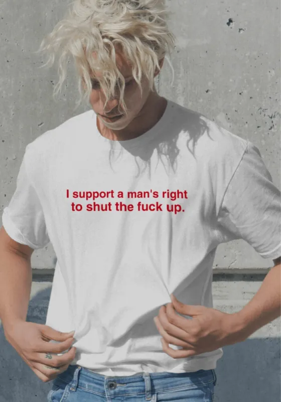 I Support A Man's Right Tee sold by Streetwear Society