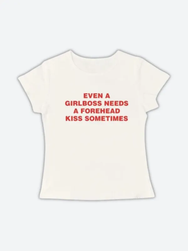 Girlboss Needs A Forehead Kiss Tee sold by Streetwear Society