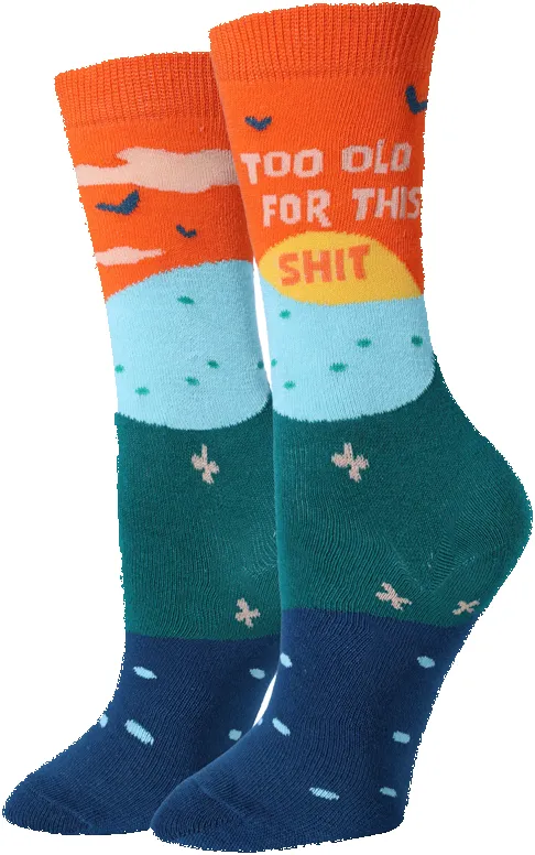 Too Old For This Shit Sock sold by Sunbeam