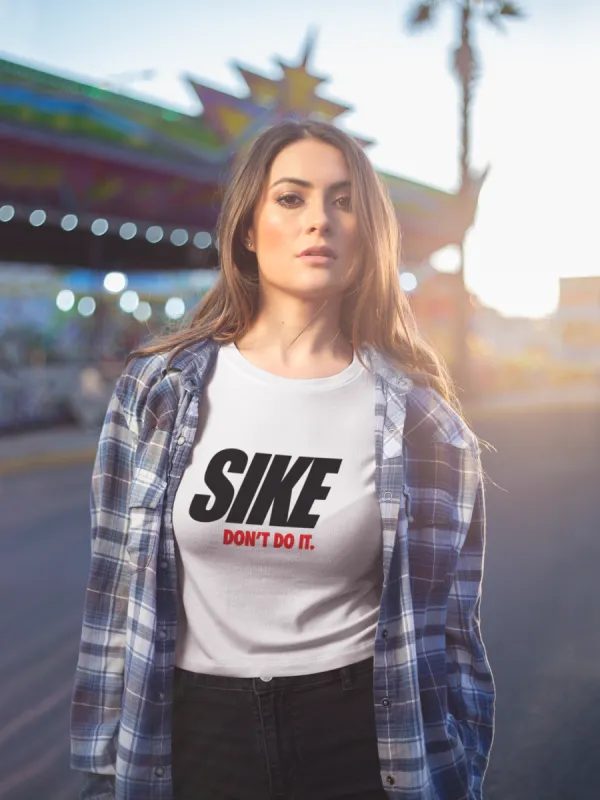 Sike Don't Do It T-Shirt* sold by T-Shirt Addicts