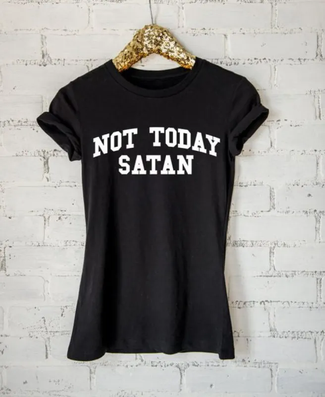 Not Today Satan T-Shirt sold by T-Shirt Addicts