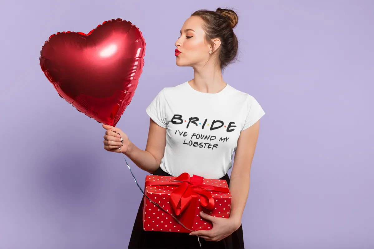Bride I've Found My Lobster (Friends TV Show Font) T-Shirt* sold by T-Shirt Addicts