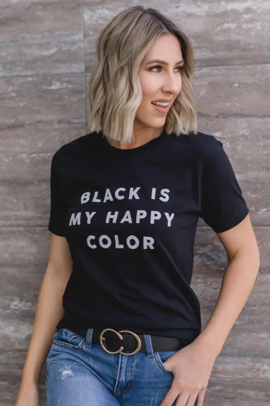 Black Is My Happy Color T-Shirt* sold by T-Shirt Addicts