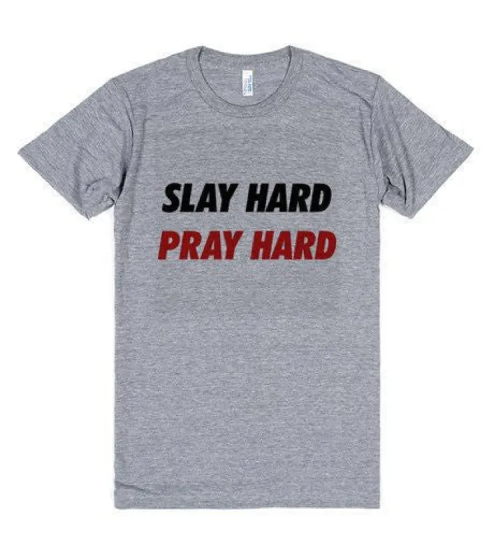 Slay Hard Pray Hard T-Shirt sold by T-Shirt Addicts