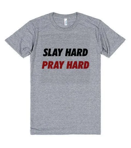 Slay Hard Pray Hard T-Shirt sold by T-Shirt Addicts