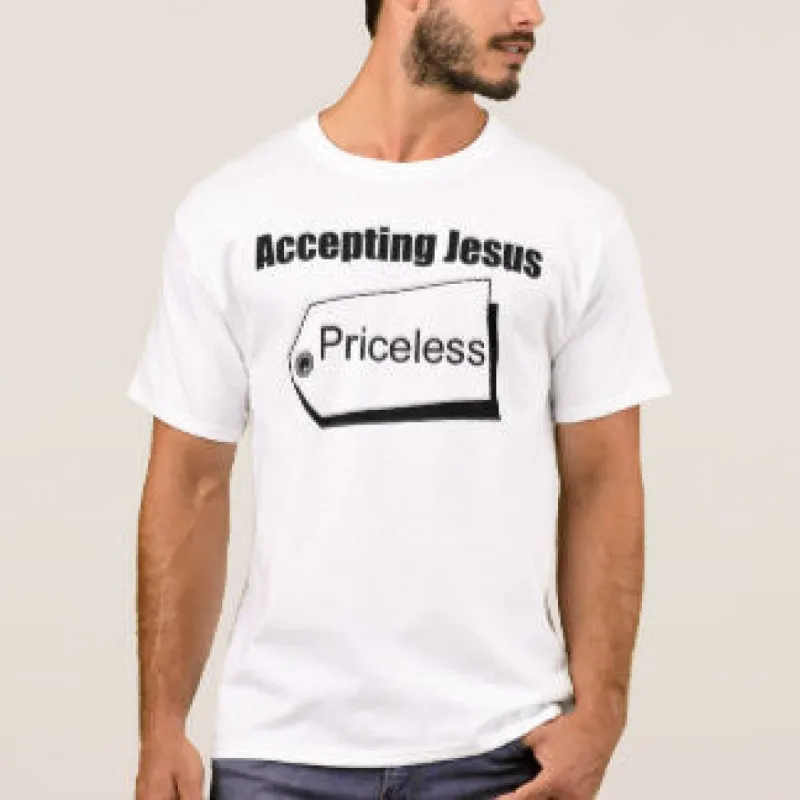Accepting Jesus Priceless T-Shirt* sold by T-Shirt Addicts