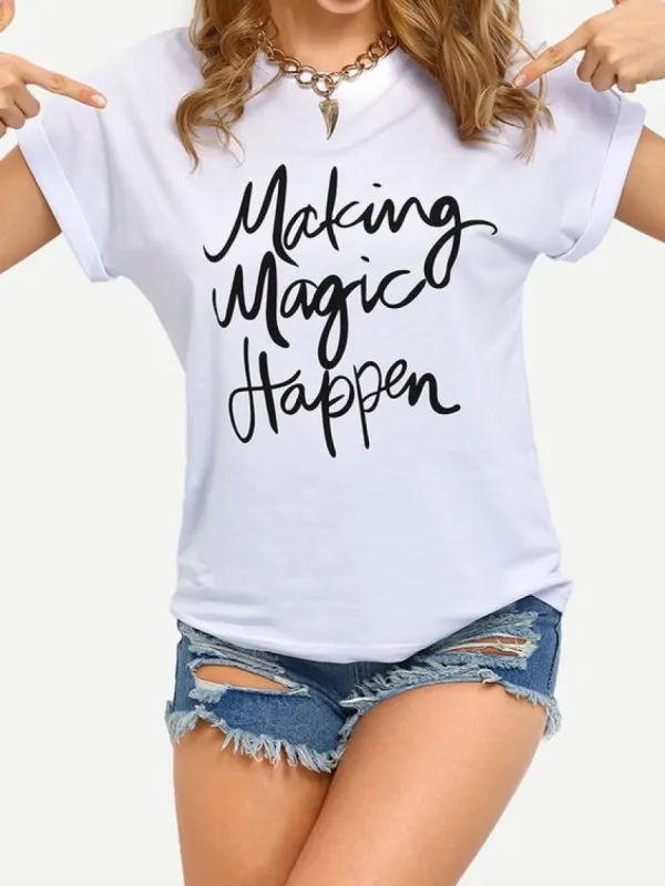 Making Magic Happen T-Shirt* sold by T-Shirt Addicts