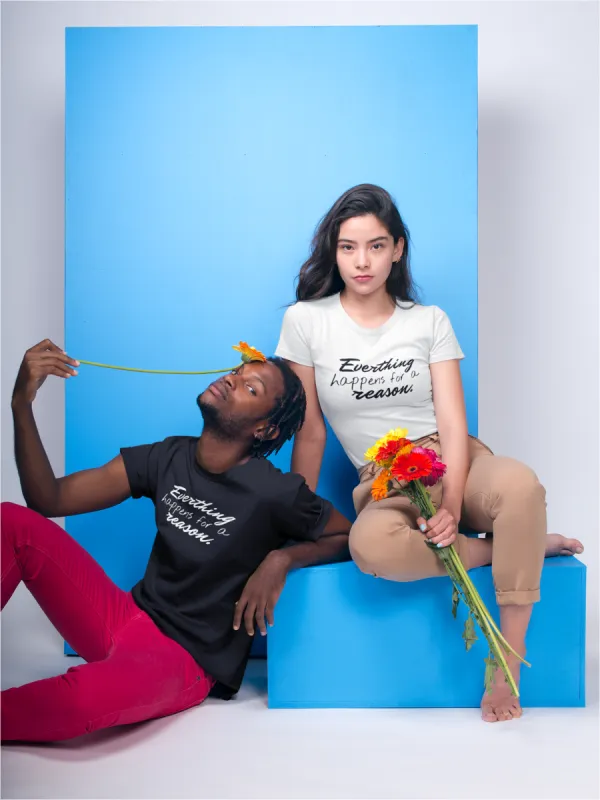 Everything Happens For A Reason T-Shirt sold by T-Shirt Addicts