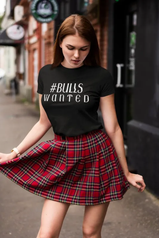 Bulls Wanted T-Shirt* sold by T-Shirt Addicts