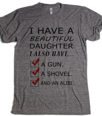 I Have A Beautiful Daughter T-Shirt sold by T-Shirt Addicts